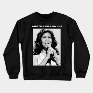 Aretha Franklin Crewneck Sweatshirt